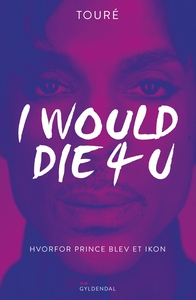 I Would Die 4 U (lydbog) af Touré, No