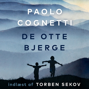 De otte bjerge (lydbog) af Paolo Cogn