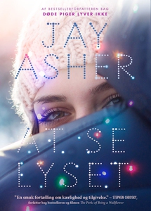 At se lyset (lydbog) af Jay Asher
