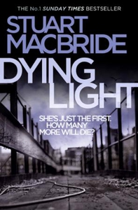 Dying Light (ebok) av Stuart MacBride
