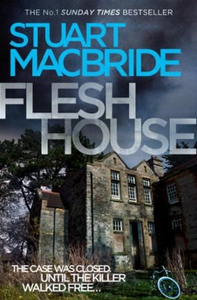 Flesh House (ebok) av Stuart MacBride
