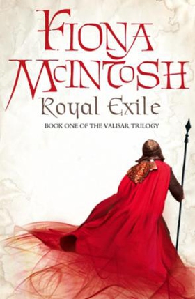 Royal Exile (ebok) av Fiona McIntosh