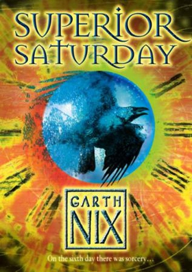 Superior Saturday (ebok) av Garth Nix