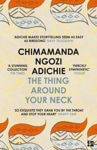 The Thing Around Your Neck (ebok) av Chimaman