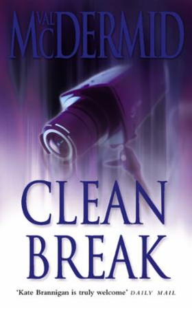 Clean Break (ebok) av Val McDermid