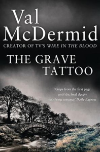 The Grave Tattoo (ebok) av Val McDermid
