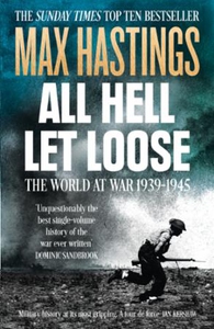 All Hell Let Loose (ebok) av Max Hastings