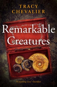Remarkable Creatures (ebok) av Tracy Chevalie