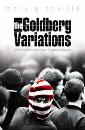 The Goldberg Variations (ebok) av Mark Glanvi