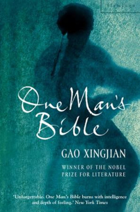 One Man's Bible (ebok) av Gao Xingjian