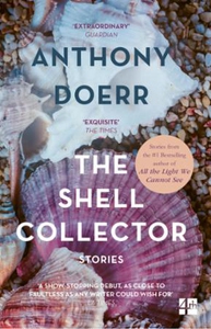 The Shell Collector (ebok) av Anthony Doerr