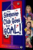 Sleepover Club Goes For Goal!