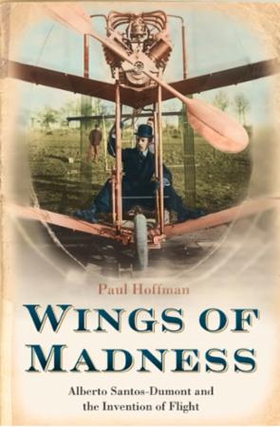 Wings of Madness (ebok) av Paul Hoffman