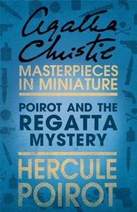 Poirot and the Regatta Mystery (ebok) av Agat