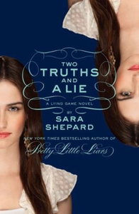 Two Truths and a Lie: A Lying Game Novel (ebo