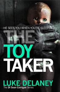 The Toy Taker (ebok) av Luke Delaney