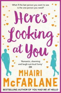 Here's Looking At You (ebok) av Mhairi McFarl