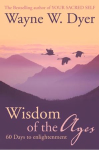 Wisdom of The Ages (ebok) av Wayne W. Dyer