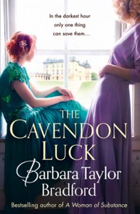 The Cavendon Luck (ebok) av Barbara Taylor Br