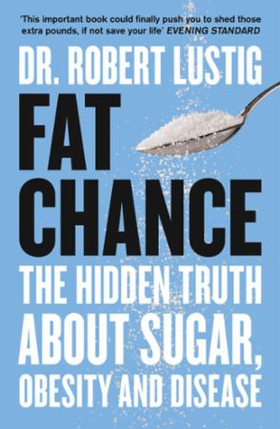 Fat Chance (ebok) av Dr. Robert Lustig
