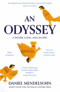 An Odyssey: A Father, A Son and an Epic (ebok