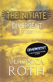 The Initiate: A Divergent Story