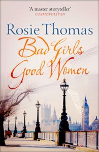 Bad Girls Good Women (ebok) av Rosie Thomas
