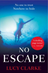 No Escape (ebok) av Lucy Clarke