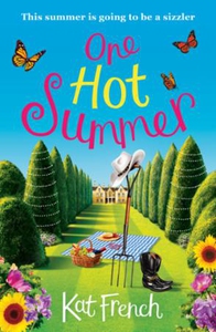 One hot summer (ebok) av Kat French