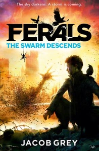 The Swarm Descends (ebok) av Jacob Grey