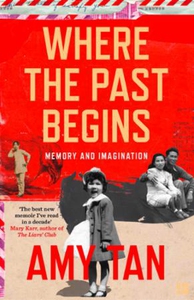 Where the Past Begins (ebok) av Amy Tan