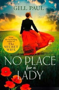 No Place For A Lady (ebok) av Gill Paul