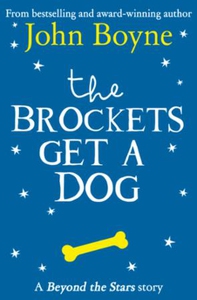 The Brockets Get a Dog (ebok) av John Boyne