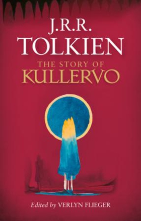 The Story of Kullervo (ebok) av J. R. R. Tolk