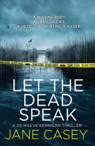 Let the Dead Speak (ebok) av Jane Casey