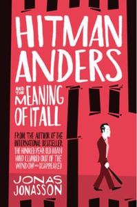 Hitman Anders and the Meaning of It All (ebok