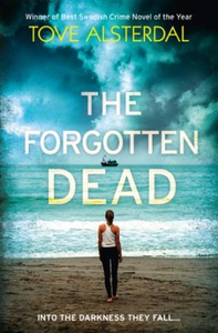 The Forgotten Dead (ebok) av Tove Alsterdal