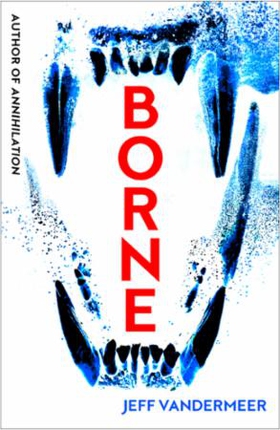 Borne (ebok) av Jeff VanderMeer