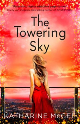 The Towering Sky (ebok) av Katharine McGee