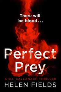 Perfect Prey (ebok) av Helen Fields