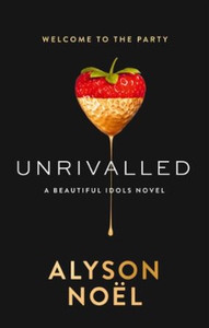 Unrivalled (ebok) av Alyson Noël, Alyson Noë