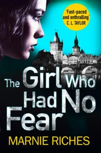 The Girl Who Had No Fear (ebok) av Marnie Ric