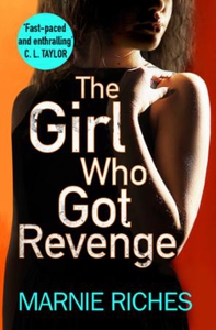 The Girl Who Got Revenge (ebok) av Marnie Ric