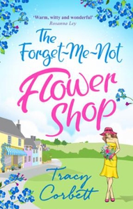 The Forget-Me-Not Flower Shop (ebok) av Tracy