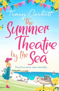 The Summer Theatre by the Sea (ebok) av Tracy