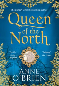 Queen of the North (ebok) av Anne O'Brien