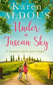 Under A Tuscan Sky (ebok) av Karen Aldous
