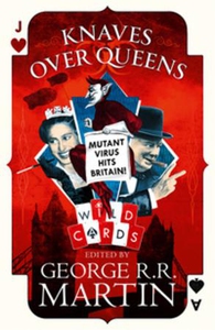 Knaves Over Queens (ebok) av George R.R. Mart