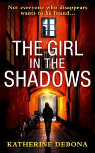 The Girl in the Shadows (ebok) av Katherine D