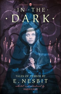 In the Dark (ebok) av E. Nesbit